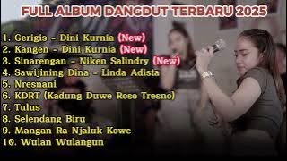 FULL ALBUM DANGDUT TERVIRAL 2025 || Gerigis - Kangen - Sinarengan