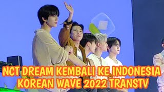 NCT DREAM KEMBALI KE INDONESIA DI ACARA KOREAN WAVE 2022 YANG TAYANG DI TRANSTV | red carpet