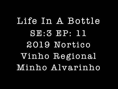2019 Nortico Vinho Regional Minho Alvarinho