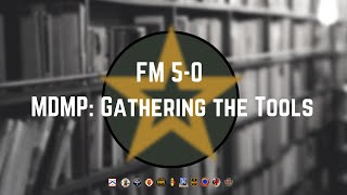 MDMP: Gathering the Tools