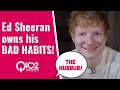 (The Hubbub!) Ed Sheeran on his own ‘Bad Habits,’ his baby and new music