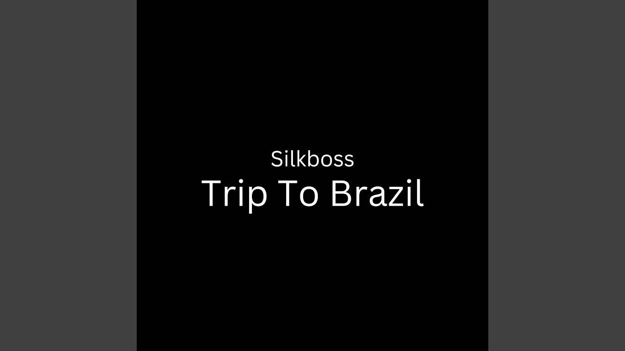 Trip to Brazil