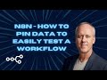 How to pin data easily to test a workflow in n8n