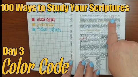 Color Coding Your Scriptures - Day 3 of 100 Ways to Study Your Scriptures