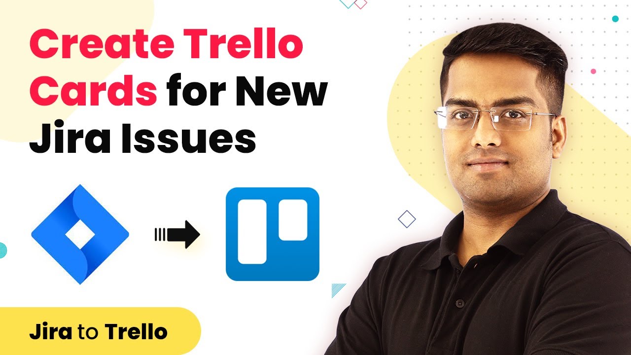Jira Trello Integration | Jira to Trello - Add Jira Issues to Trello & Create Cards Automatically