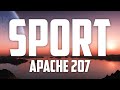 Apache 207 - Sport (Lyrics)