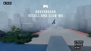 Hoverboard with Slo-mo and Recall - Dreams PS4 #madeinDreams