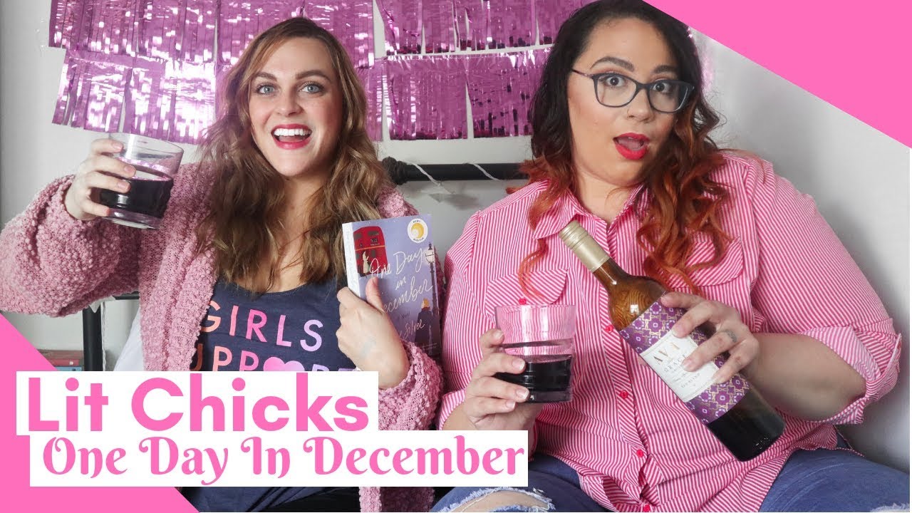 💕 Lit Chicks | One Day In December