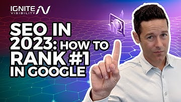 SEO in 2023: How to Rank #1 in Google