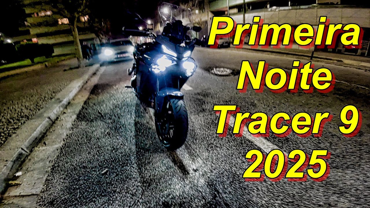A primeira NOITE na Tracer 9 2025