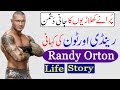 Randy Orton Life Story, in Urdu, Hindi, ( The Legend Killer Biography in Urdu/Hindi)