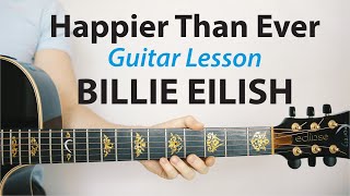 Billie Eilish: Happier Than Ever ?Acoustic Guitar Lesson (PLAY-ALONG, How To Play)