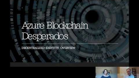 Decentralized Identity Overview