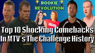 Top 10 Shocking Comebacks In MTV's The Challenge History!