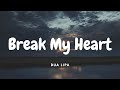 Dua Lipa - Break My Heart (Lyrics)