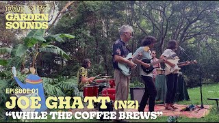 Video-Miniaturansicht von „JOE GHATT "While The Coffee Brews" - Far Out Garden Sounds EP01“