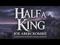 Half a King by Joe Abercrombie ⚔️ A Dark Fantasy of Revenge, Betrayal &amp; Honor 🎧✨