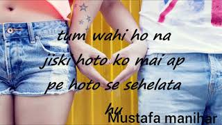 Tum wahi ho na || Hindi poem || Mustafa Manihar