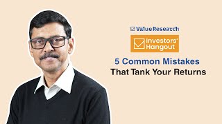 5 Common Investing Mistakes That Destroy Your Returns! Avoid These Now! | Value Research