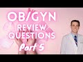 OBGYN Review Questions (Part 5) - CRASH! Medical Review Series