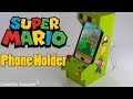 How to make Cell Phone Holder - Super Mario Arcade Machine How to make Cell Phone Holder - Super Mario Arcade Machine