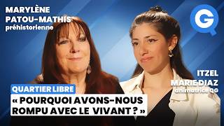 « Pourquoi avons-nous rompu avec le vivant ? » avec Marylène Patou-Mathis et Itzel Marie Diaz