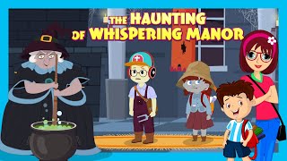 the haunting of whispering manor tia tofu haunted story for kids halloween special