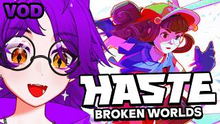 【VOD】💜Speedrunning HASTE: Broken Worlds On My First Playthrough💜