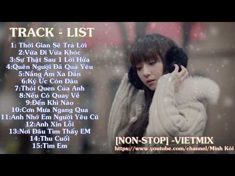 Video Nonstop - Việt Mix Hay Nhất 2015 - Nắng Ấm Xa Dần - youtube