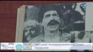 Aztv Hacı Qara Filminin Fraqmenti Aşkarlandı 01.07.2021