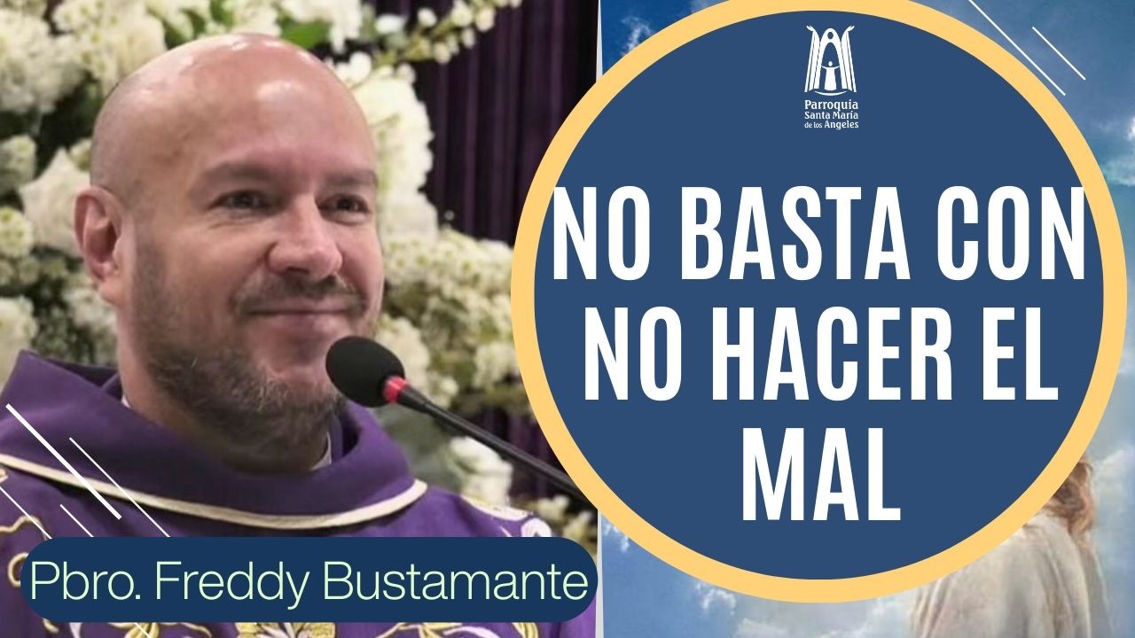 Homilía Martes 3 de Marzo 2026 - Parroquia Santa María de los Ángeles