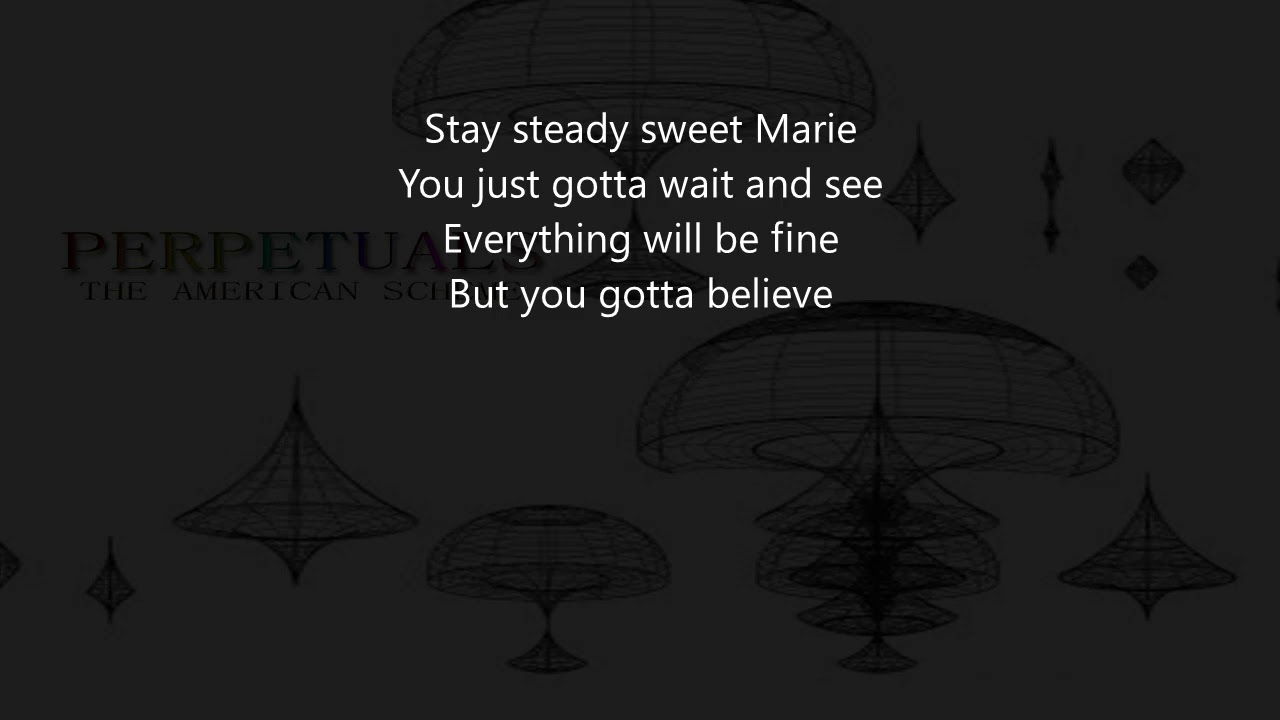 Stay Steady Sweet Marie LYRICS YouTube