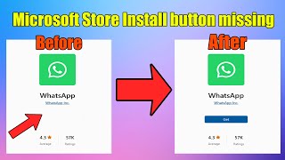 how to fix microsoft store install button missing in windows 11 or 11