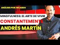 Mindfulness: El Arte de Vivir Constantemente | Andrés Martín | TedX Talk #9