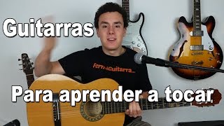 Guitarras para aprender a tocar - Principiantes - Tipos de Guitarra -  YouTube