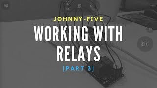 Johnny-Five: Working with Relays [Part 3]: Configuring the Arduino