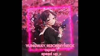 YUNGWAY, 163ONMYNECK-Скучаю speed up