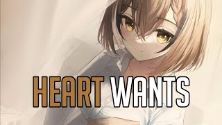 nightcore Heart Wants What It Wants  Bebe Rexha  s