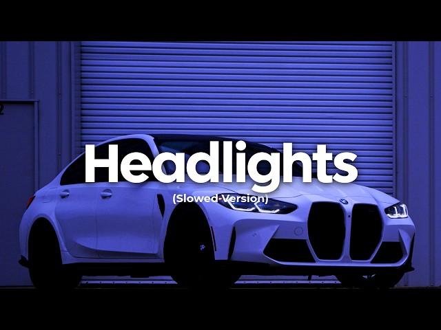 Alok & Alan Walker - Headlights (Slowed Version) feat. KIDDO | Car Music