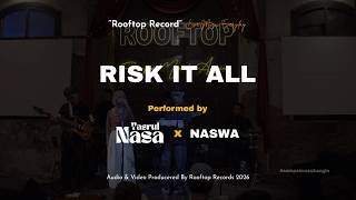 RISK IT ALL (Bruno Mars) - Live cover by (Yasrul Nasa ft Naswa) at Rooftop Coffee