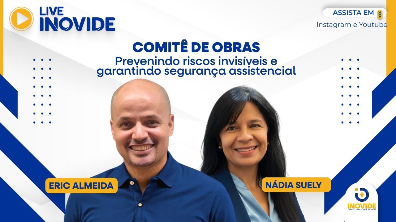 COMITÊ DE OBRAS Prevenindo riscos invisíveis e garantindo segurança assistencial