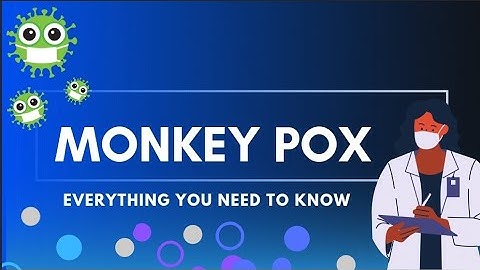 Monkey Pox- Everything you need to know