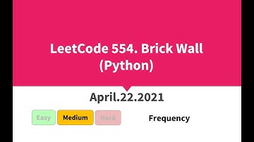 LeetCode 554. Brick Wall (Python)
