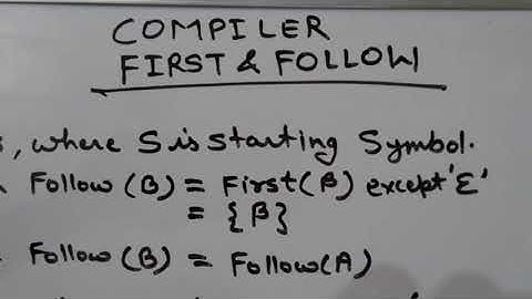Compiler Design First and Follow (How to find first and follow) part 2