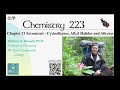 CH 223 Screencast "Cycloalkanes, Alkyl Halides and Alkynes"