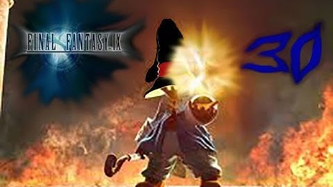 Final Fantasy IX -BLIND- Part 30 (Alexander the Great)