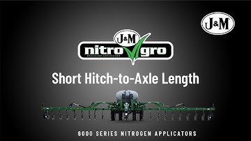 Short Hitch-To-Axle Length - 6000 Series Nitrogen Applicators