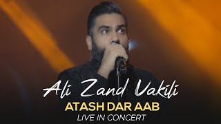 Ali Zand Vakili - Atash Dar Aab I Live In Concert ( علی زندوکیلی - آتش در آب) Resimi