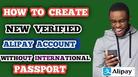 How To Create Alipay Account Without Having International Passport (Updated 2025 Method)