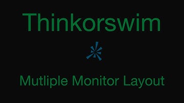 6 Minutest to Thinkorswim Multiple Monitors